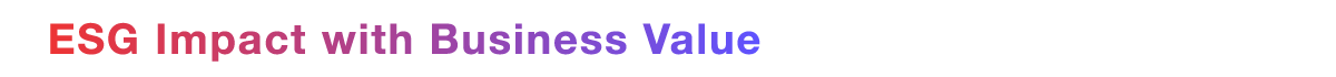 ESG-Impact-with-Business-Value ESG-Impact-with-Business-Value